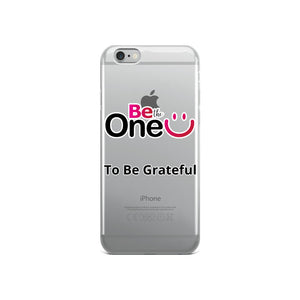 Be Grateful iPhone Case